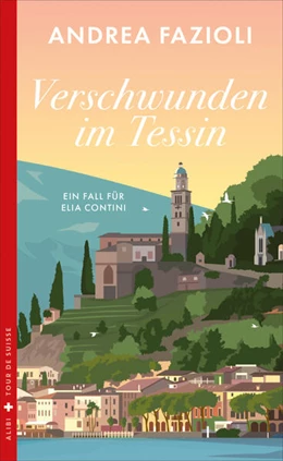 Abbildung von Fazioli | Verschwunden im Tessin | 1. Auflage | 2025 | beck-shop.de