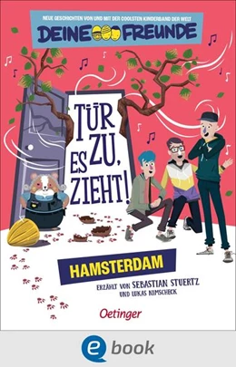 Abbildung von Stuertz / Deine Freunde | Tür zu, es zieht! Hamsterdam. Band 2 | 1. Auflage | 2025 | beck-shop.de