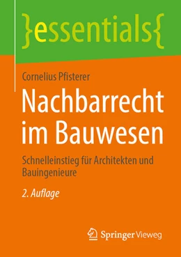Abbildung von Pfisterer | Nachbarrecht im Bauwesen | 2. Auflage | 2025 | beck-shop.de