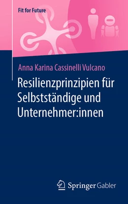 Abbildung von Cassinelli Vulcano | Resilienzprinzipien für Selbstständige und Unternehmer:innen | 1. Auflage | 2025 | beck-shop.de