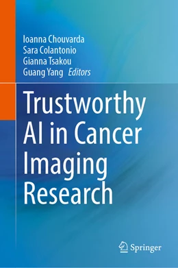 Abbildung von Chouvarda / Colantonio | Trustworthy AI in Cancer Imaging Research | 1. Auflage | 2025 | beck-shop.de