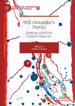 Abbildung von Schuster | Will Alexander’s Poetics | 1. Auflage | 2025 | beck-shop.de