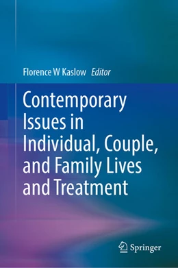Abbildung von Kaslow | Contemporary Issues in Individual, Couple, and Family Lives and Treatment | 1. Auflage | 2025 | beck-shop.de