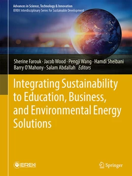Abbildung von Farouk / Wood | Integrating Sustainability to Education, Business, and Environmental Energy Solutions | 1. Auflage | 2025 | beck-shop.de