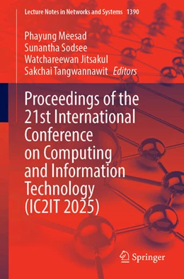 Abbildung von Meesad / Sodsee | Proceedings of the 21st International Conference on Computing and Information Technology (IC2IT 2025) | 1. Auflage | 2025 | beck-shop.de