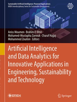 Abbildung von Moumen / El Bhiri | Artificial Intelligence and Data Analytics for Innovative Applications in Engineering, Sustainability and Technology | 1. Auflage | 2025 | beck-shop.de