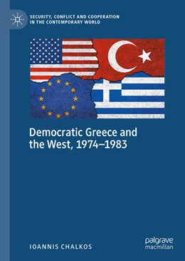 Abbildung von Chalkos | Democratic Greece and the West, 1974-1983 | 1. Auflage | 2025 | beck-shop.de