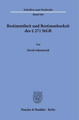 Abbildung von Adamaszek | Bestimmtheit und Bestimmbarkeit des § 271 StGB | 1. Auflage | 2025 | beck-shop.de