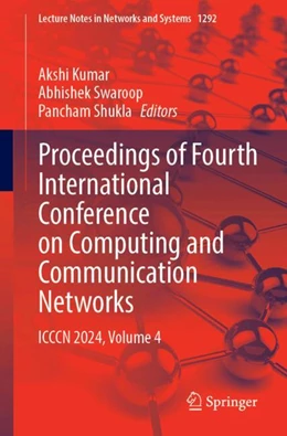 Abbildung von Kumar / Swaroop | Proceedings of Fourth International Conference on Computing and Communication Networks | 1. Auflage | 2025 | beck-shop.de
