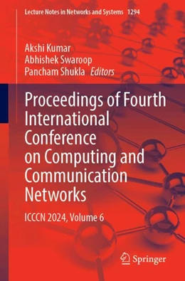 Abbildung von Kumar / Swaroop | Proceedings of Fourth International Conference on Computing and Communication Networks | 1. Auflage | 2025 | beck-shop.de