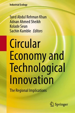 Abbildung von Khan / Sheikh | Circular Economy and Technological Innovation | 1. Auflage | 2025 | beck-shop.de