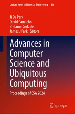 Abbildung von Park / Camacho | Advances in Computer Science and Ubiquitous Computing | 1. Auflage | 2025 | beck-shop.de