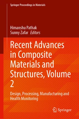 Abbildung von Pathak / Zafar | Recent Advances in Composite Materials and Structures, Volume 2 | 1. Auflage | 2025 | beck-shop.de