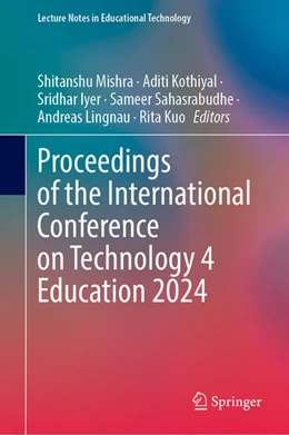 Abbildung von Mishra / Kothiyal | Proceedings of the International Conference on Technology 4 Education 2024, Volume 1 | 1. Auflage | 2025 | beck-shop.de