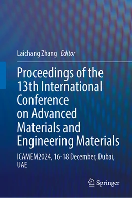 Abbildung von Zhang | Proceedings of the 13th International Conference on Advanced Materials and Engineering Materials | 1. Auflage | 2025 | beck-shop.de