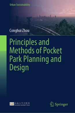 Abbildung von Zhou | Principles and Methods of Pocket Park Planning and Design | 1. Auflage | 2025 | beck-shop.de