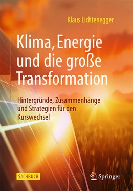 Abbildung von Lichtenegger | Klima, Energie und die große Transformation | 1. Auflage | 2025 | beck-shop.de