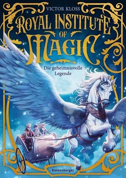 Abbildung von Kloss / Ravensburger Verlag GmbH | Royal Institute of Magic, Band 4 - Die geheimnisvolle Legende | 1. Auflage | 2025 | beck-shop.de