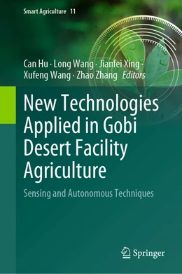 Abbildung von Hu / Wang | New Technologies Applied in Gobi Desert Facility Agriculture | 1. Auflage | 2025 | beck-shop.de