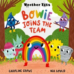 Abbildung von Crowe | Weather Tots: Bowie Joins the Team | 1. Auflage | 2025 | beck-shop.de