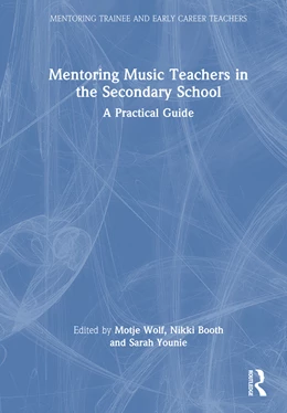 Abbildung von Wolf / Booth | Mentoring Music Teachers in the Secondary School | 1. Auflage | 2025 | beck-shop.de