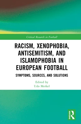 Abbildung von Merkel | Racism, Xenophobia, Antisemitism, and Islamophobia in European Football | 1. Auflage | 2025 | beck-shop.de