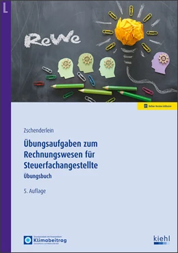 Abbildung von Zschenderlein | Übungsaufgaben zum Rechnungswesen für Steuerfachangestellte | 5. Auflage | 2025 | beck-shop.de