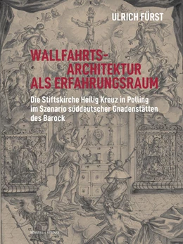 Abbildung von Fürst | Wallfahrtsarchitektur als Erfahrungsraum | 1. Auflage | 2024 | 13 | beck-shop.de