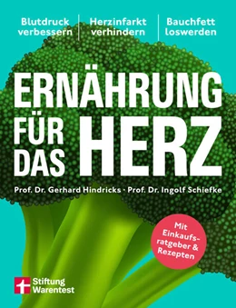 Abbildung von Hindricks / Schiefke | Ernährung für das Herz - Die besten Strategien für ein starkes Herz | 1. Auflage | 2025 | beck-shop.de