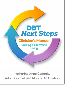 Abbildung von Comtois / Carmel | Dbt Next Steps Clinician's Manual | 1. Auflage | 2025 | beck-shop.de