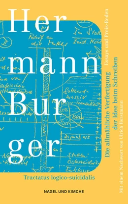 Abbildung von Die allmähliche Verfertigung der Idee beim Schreiben. Tractatus logico-suicidalis | 1. Auflage | 2025 | beck-shop.de