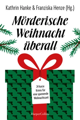 Abbildung von Küpper / Henze | Mörderische Weihnacht überall | 1. Auflage | 2025 | beck-shop.de