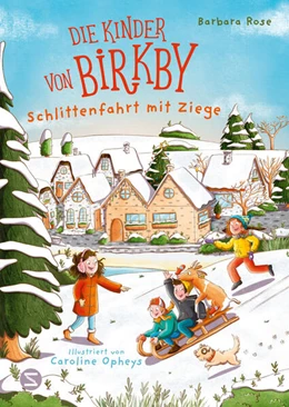 Abbildung von Rose | Die Kinder von Birkby. Schlittenfahrt mit Ziege (Band 2) | 1. Auflage | 2025 | beck-shop.de