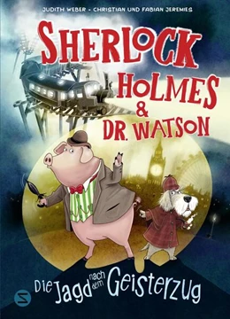 Abbildung von Weber | Sherlock Holmes & Dr. Watson. Die Jagd nach dem Geisterzug (Band 1) | 1. Auflage | 2025 | beck-shop.de