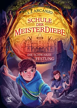 Abbildung von Arcanjo | Schule der Meisterdiebe 4: Die schwarze Festung | 1. Auflage | 2025 | beck-shop.de