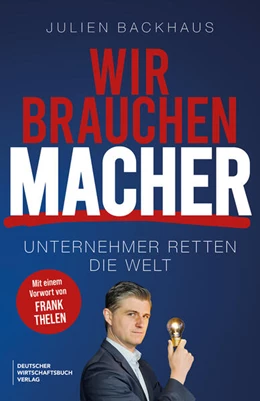 Abbildung von Backhaus | Wir brauchen Macher | 1. Auflage | 2025 | beck-shop.de