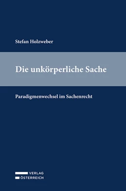 Abbildung von Holzweber | Die unkörperliche Sache | 1. Auflage | 2025 | beck-shop.de