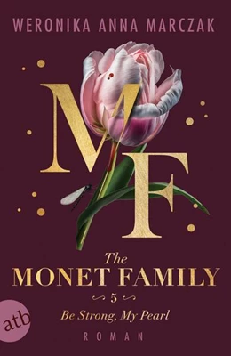 Abbildung von Marczak | The Monet Family - Be Strong, My Pearl | 1. Auflage | 2025 | beck-shop.de
