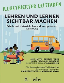 Abbildung von Hattie / Fisher | Illustrierter Leitfaden: Lehren und Lernen sichtbar machen | 1. Auflage | 2025 | beck-shop.de