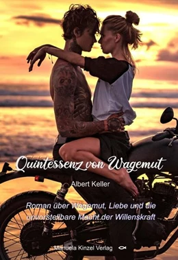 Abbildung von Keller | Quintessenz von Wagemut | 1. Auflage | 2025 | beck-shop.de