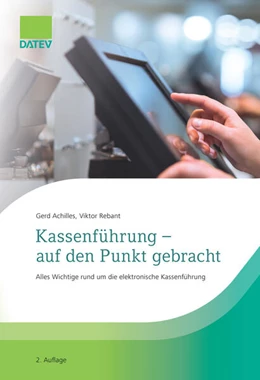 Abbildung von Achilles / Rebant | Kassenführung - auf den Punkt gebracht | 2. Auflage | 2025 | beck-shop.de