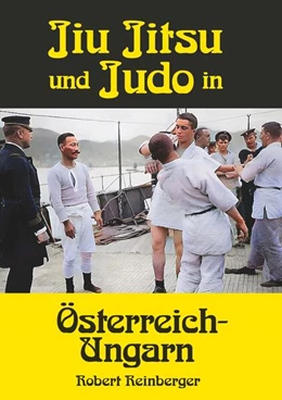 Abbildung von Reinberger | Jiu Jitsu und Judo in Österreich-Ungarn | 1. Auflage | 2025 | beck-shop.de