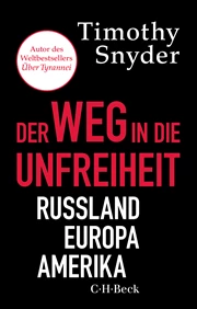 Cover: Timothy Snyder, Der Weg in die Unfreiheit