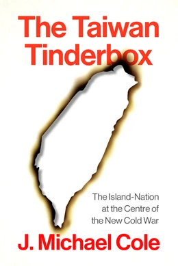 Abbildung von Cole | The Taiwan Tinderbox | 1. Auflage | 2025 | beck-shop.de
