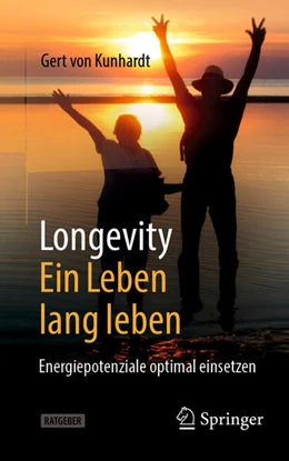 Abbildung von Kunhardt | Longevity: Ein Leben lang leben | 2. Auflage | 2025 | beck-shop.de