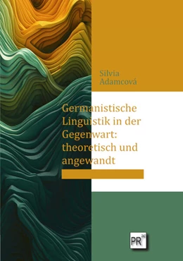 Abbildung von Adamcová | Germanistische Linguistik in der Gegenwart: theoretisch und angewandt | 1. Auflage | 2025 | beck-shop.de
