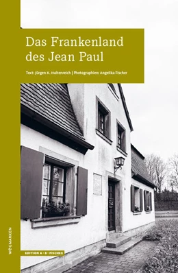 Abbildung von Fischer / Hultenreich | Das Frankenland des Jean Paul | 1. Auflage | 2025 | beck-shop.de