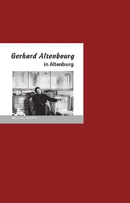Abbildung von Fischer / Kolbe | Gerhard Altenbourg in Altenburg | 1. Auflage | 2025 | beck-shop.de