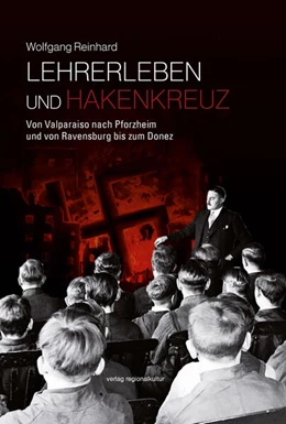 Abbildung von Reinhard | Lehrerleben und Hakenkreuz | 1. Auflage | 2025 | beck-shop.de
