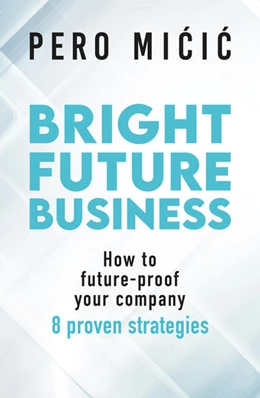 Abbildung von Micic | Bright Future Business | 1. Auflage | 2025 | beck-shop.de